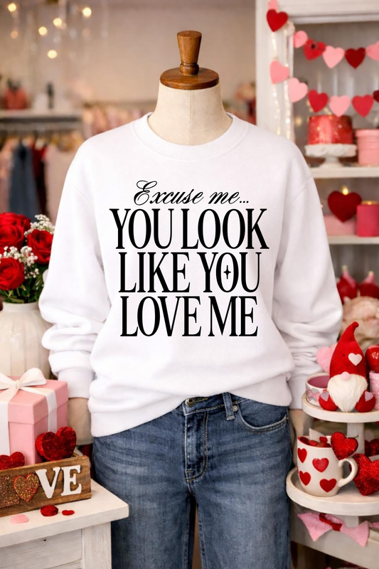 Excuse Me You Like You Love Me